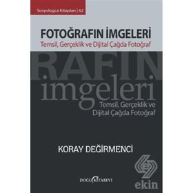Fotoğrafın İmgeleri - Koray Değirmenci