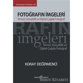 Fotoğrafın İmgeleri - Koray Değirmenci