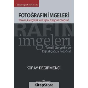 Fotoğrafın İmgeleri - Koray Değirmenci