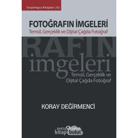 Fotoğrafın İmgeleri - Koray Değirmenci