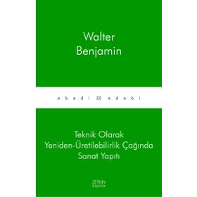 FOTOĞRAFIN KISA TARIHI TEKNIK ARAÇLARLA YENIDEN - ÜRETİM (ÇOĞALTMA) ÇAĞINDA SANAT ESERI - WALTER BENJAMIN