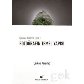 Fotoğrafın Temel Yapısı - Çerkes Karadağ