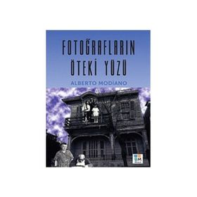 Fotoğrafların Öteki Yüzü - Alberto Modiano