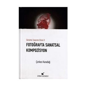 Fotoğraflarla Sanatsal Kompozisyon - Çerkes Karadağ
