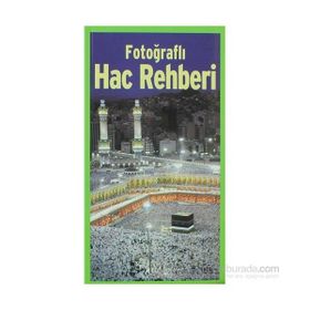 Fotoğraflı Hac Rehberi - Eyüp Coşkun