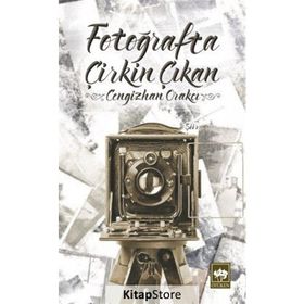 Fotoğrafta Çirkin Çıkan - Cengizhan Orakçı
