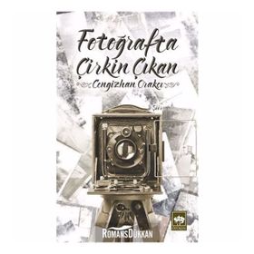 Fotoğrafta Çirkin Çıkan - Cengizhan Orakçı
