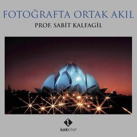 Fotoğrafta Ortak Akıl - Sabit Kalfagil