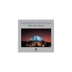 Fotoğrafta Ortak Akıl - Sabit Kalfagil