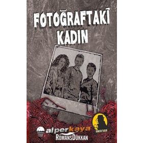 Fotoğraftaki Kadın - Komiser Tahsin - Alper Kaya