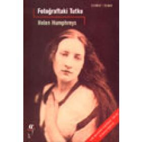 FOTOĞRAFTAKİ TUTKU - HELEN HUMPHREYS