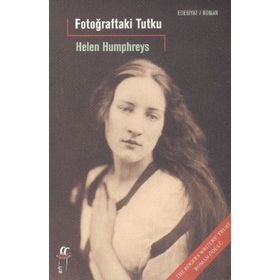 FOTOĞRAFTAKİ TUTKU - HELEN HUMPHREYS