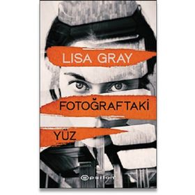 Fotoğraftaki Yüz - Lisa Gray