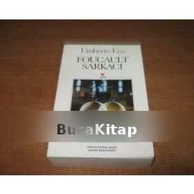 FOUCAULT SARKACI - UMBERTO ECO