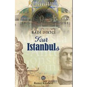 Four İstanbuls - Radi Dikici