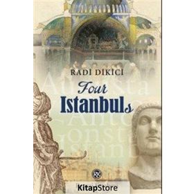 Four İstanbuls - Radi Dikici