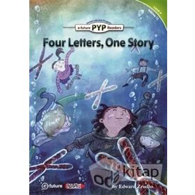 Four Letters, One Story PYP Readers 4 - Edward Zrudlo