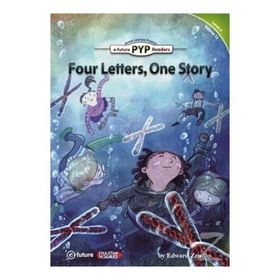 Four Letters, One Story PYP Readers 4 - Edward Zrudlo