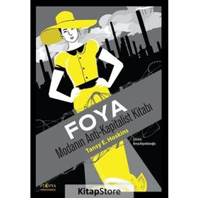 Foya Modanın Anti-Kapitalist Kitabı - Tansy E. Hoskins