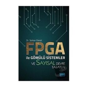 FPGA ile Gömülü Sistemler ve Sayısal Devre Tasarımı - Nobel Yayınevi