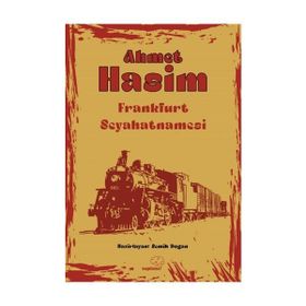 Frakfurt Seyahatnamesi Ahmet Haşim