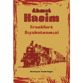 Frakfurt Seyahatnamesi Ahmet Haşim