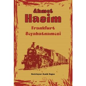 Frakfurt Seyahatnamesi Ahmet Haşim