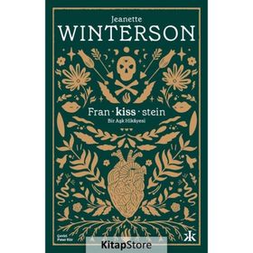 Fran-kiss-stein: Bir Aşk Hikayesi Kafka Kitap