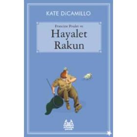 Francine Poulet ve Hayalet Rakun - Kate DiCamillo