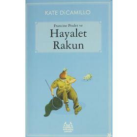 Francine Poulet ve Hayalet Rakun - Kate DiCamillo