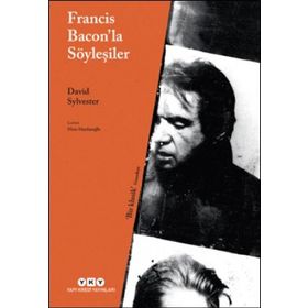 Francis Bacon'la Söyleşiler - David Sylvester
