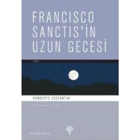 FRANCISCO SANCTIS´IN UZUN GECESI - HUMBERTO COSTANTINI