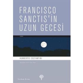 FRANCISCO SANCTIS´IN UZUN GECESI - HUMBERTO COSTANTINI