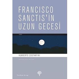 FRANCISCO SANCTIS´IN UZUN GECESI - HUMBERTO COSTANTINI