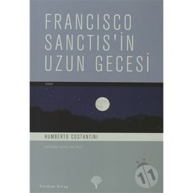 FRANCISCO SANCTIS´IN UZUN GECESI - HUMBERTO COSTANTINI