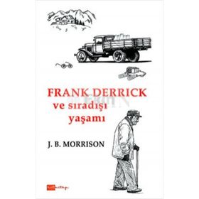 Frank Derrick ve Sıradışı Yaşamı - J. B. Morrison