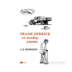 Frank Derrick ve Sıradışı Yaşamı - J. B. Morrison