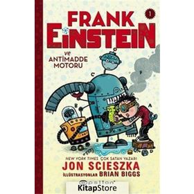 Frank Einstein ve Antimadde Motoru - 1 - Jon Scieszka