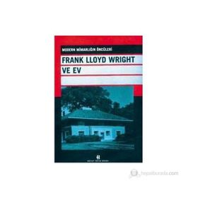FRANK LLOYD WRIGHT VE EV - KOLEKTIF