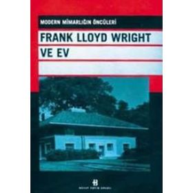 FRANK LLOYD WRIGHT VE EV - KOLEKTIF