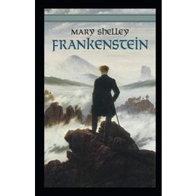 Frankenstein Or The Modern Prometheus - Mary Sally