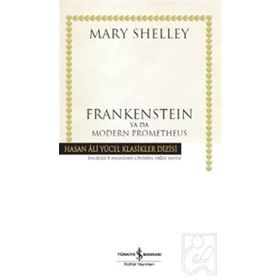 Frankenstein ya da Modern Prometheus İş Bankası Kültür Yayınları