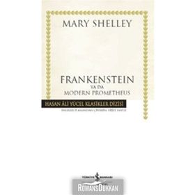 Frankenstein ya da Modern Prometheus İş Bankası Kültür Yayınları