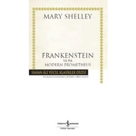Frankenstein ya da Modern Prometheus İş Bankası Kültür Yayınları