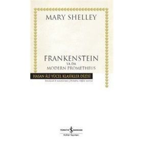 Frankenstein ya da Modern Prometheus İş Bankası Kültür Yayınları
