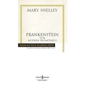 Frankenstein ya da Modern Prometheus İş Bankası Kültür Yayınları