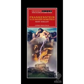 Frankenstein Ya Da Modern Prometheus - Mary Shelley