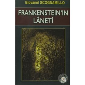 FRANKENSTEIN'IN LANETI - GIOVANNI SCOGNAMILLO