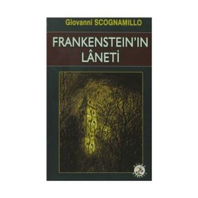 FRANKENSTEIN'IN LANETI - GIOVANNI SCOGNAMILLO
