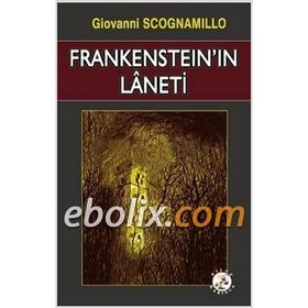 FRANKENSTEIN'IN LANETI - GIOVANNI SCOGNAMILLO